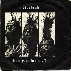 Motörhead : Blow Your Brain Off